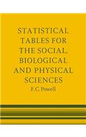 Statistical Tables for the Social Biological and Physical Sciences