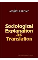 Sociological Explanation as Translation