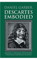 Descartes Embodied