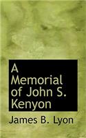 A Memorial of John S. Kenyon