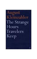 Strange Hours Travellers Keep