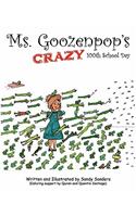 Ms. Goozenpop's Crazy 100th School Day