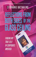 Reflections from Both Sides of the Glass Ceiling