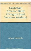 Daybreak: Amazon Rally (Penguin Joint Venture Readers)