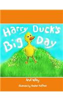 Harry Duck's Big Day