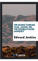 THE RUSSO-TURKISH WAR. JANUS; OR, THE DO