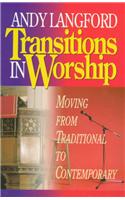 Transitions in Worship