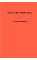 Topics in Topology. (Am-10), Volume 10