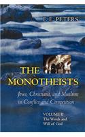 Monotheists: Jews, Christians, and Muslims in Conflict and Competition, Volume II