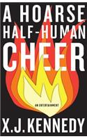Hoarse Half-Human Cheer
