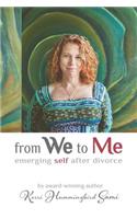 From We To Me: Emerging Self After Divorce