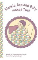 Blankie Boo and Baby Makes Two