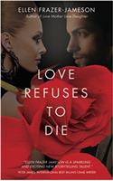 Love Refuses to Die