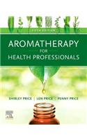 Aromatherapy for Health Professionals