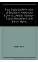 Four Socialist Reformers of Socialism
