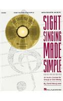 Sight Singing Made Simple: An Audio Course for Group or Self Study(English)