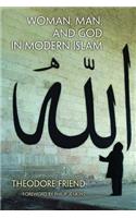 Woman, Man, and God in Modern Islam