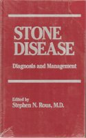 Stone Disease: Diagnosis and Management