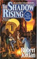 The Shadow Rising: Book Four of 'the Wheel of Time'