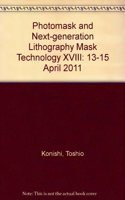 Photomask and Next-Generation Lithography Mask Technology XVIII