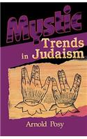 Mystic Trends in Judaism