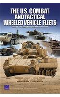 U.S. Combat and Tactical Wheeled Vehicle Fleets
