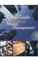 The Urban Guide to Biblical Money Management