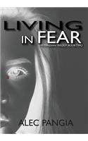 Living in Fear: The Meridian Trilogy, Book Two
