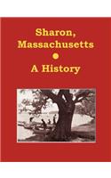 Sharon, Massachusetts - A History