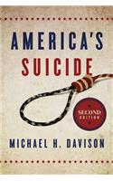 America's Suicide, 2nd Edition