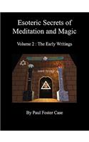 Esoteric Secrets of Meditation and Magic - Volume 2