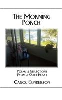 The Morning Porch - Poems and Reflections from a Quiet Heart