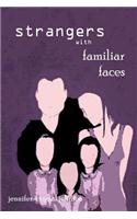Strangers with Familiar Faces