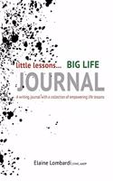 Little Lessons Big Life Journal