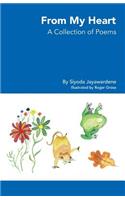 From My Heart - A Collection of Poems
