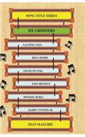 Six Crooners Large Print Song Title Series