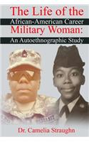 The Life of the African-American Career Military Woman