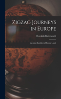 Zigzag Journeys in Europe