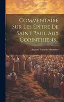 Commentaire Sur Les Épître De Saint Paul Aux Corinthiens...