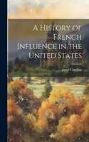 History of French Influence in the United States