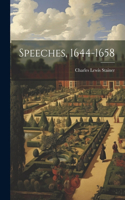 Speeches, 1644-1658