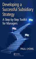 Developing a Successful Subsidiary Strategy
