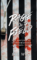 Rage on the Field