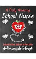 A Truly Amazing School Nurse Is Hard To Find, Difficult To Part With And Impossible To Forget