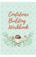 Confidence Building Workbook