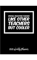 Special Education Teacher 2020 Weekly Planner: A 52-Week Calendar For Educators