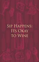 Sip Happens