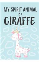 My Spirit Animal Is A Giraffe