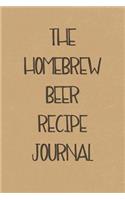 The Homebrew Beer Recipe Journal: Brewing Recipe Notebook and Logbook