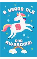 9 Years Old And Awesome!